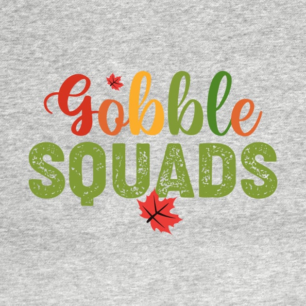 Gobble Squad by GoodWills